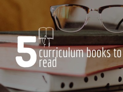 My five curriculum books to read